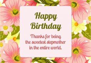 Happy Birthday Stepmom Quotes 40 Outstanding Birthday Wishes for Your Stepmom