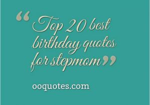 Happy Birthday Stepmom Quotes Best 20 Birthday Quotes for Stepmom Quotes