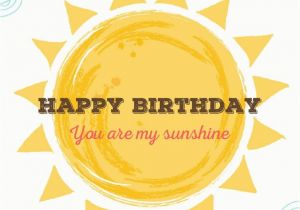 Happy Birthday Sunshine Quotes Best 25 Happy Birthday Sunshine Ideas On Pinterest