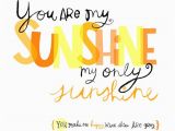 Happy Birthday Sunshine Quotes Sunshine Happy Birthday Quotes Quotesgram