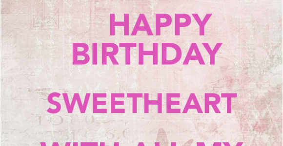 Happy Birthday Sweetheart Quotes Birthday Quotes for Sweetheart Quotesgram