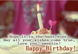 Happy Birthday Sweetie Quotes 50 Happy Birthday Sweetie Quotes and Messages