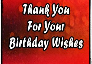 Happy Birthday Thanks Reply Quotes Creative Thank You Messages for Birthday Wishes
