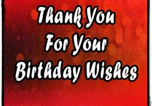 Happy Birthday Thanks Reply Quotes Creative Thank You Messages for Birthday Wishes