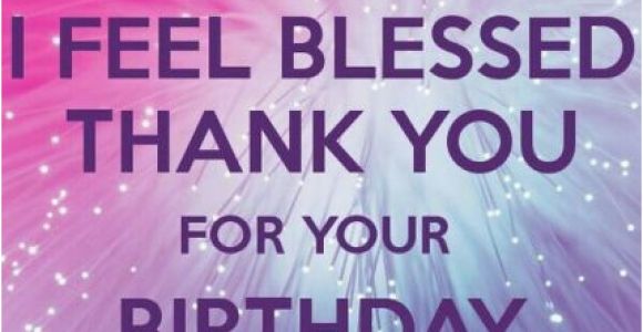 Happy Birthday Thanks Reply Quotes Thanking for Birthday Wishes Reply Birthday Thank You