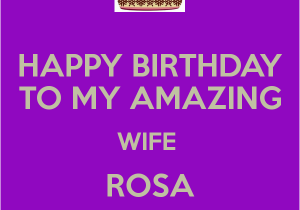 Happy Birthday Tia Quotes Happy Birthday to My Amazing Wife Rosa Poster Armando