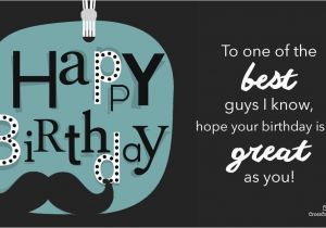 Happy Birthday to A Great Guy Quotes Free Happy Birthday to A Great Guy Ecard Email Free