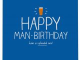 Happy Birthday to A Great Guy Quotes Happy Jackson Happy Man Birthday Card Temptation Gifts