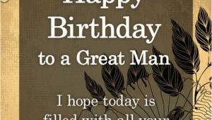 Happy Birthday to A Great Man Quotes Happy Birthday Images with Wishes Happy Bday Pictures