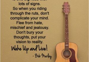 Happy Birthday to A Musician Quotes Another Great Bob Marley Quote by Happywallz Walls