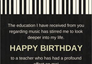 Happy Birthday to A Musician Quotes Happy Birthday Teacher Wishes for Professors Instructors