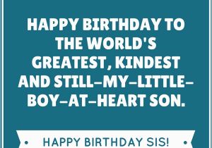 Happy Birthday to A son Quotes 35 Unique and Amazing Ways to Say Quot Happy Birthday son Quot