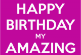 Happy Birthday to An Amazing Friend Quotes Happy Birthday My Friend Quotes Quotesgram