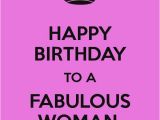 Happy Birthday to An Amazing Woman Quotes Happy Birthday to A Fabulous Woman Happy Birthday to