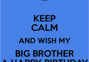Happy Birthday to Big Brother Quotes Happy Birthday Big Brother Quotes Quotesgram