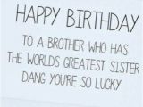 Happy Birthday to Big Brother Quotes that is Right Neo Lol Pinteres