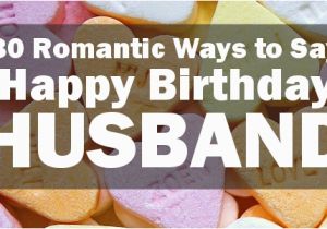 Happy Birthday to Husband Quote Happy Birthday Husband 30 Romantic Quotes and Birthday