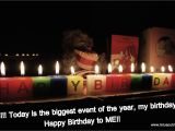 Happy Birthday to Me Memorable Quotes Happy Birthday to Me Wallpapers for People who are Self