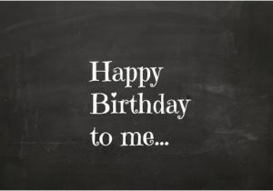 Happy Birthday to Me Memorable Quotes Quotes for Facebook Happy Birthday to Me Quotesgram