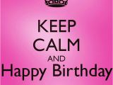 Happy Birthday to Me Quotes for Facebook Keep Calm and Happy Birthday to Me Quote Pictures Photos