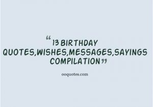 Happy Birthday to My 13 Year Old Daughter Quotes 13 Year Old Birthday Quotes Quotesgram