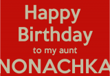 Happy Birthday to My Aunt Quotes Happy Birthday to My Aunt Quotes Quotesgram
