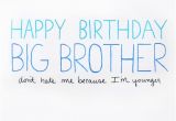 Happy Birthday to My Big Brother Quotes Big Brother Birthday Card by Julieannart 4 00