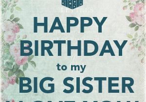 Happy Birthday to My Big Sister Quotes Happy Birthday to My Big Sister I Love You Pictures