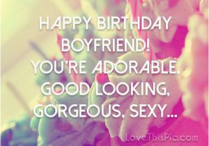 Happy Birthday to My Boyfriend Quotes Tumblr Happy Birthday to My Boyfriend Pictures Photos and