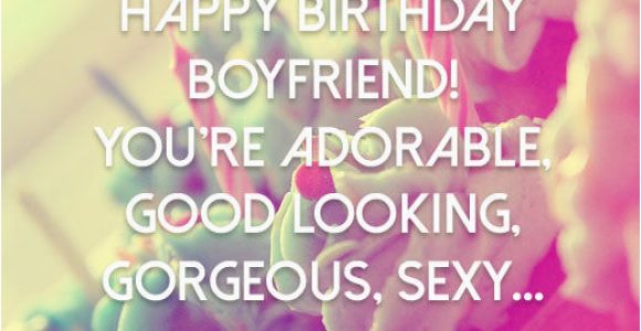 Happy Birthday to My Boyfriend Quotes Tumblr Happy Birthday to My Boyfriend Pictures Photos and