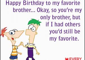 Happy Birthday to My Brother Funny Quotes Happy Birthday Brother Funny Best Funny Birthday Wishes