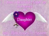 Happy Birthday to My Daughter In Heaven Quotes Quotes About Missing Missing My Daughter In Heaven