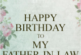 Happy Birthday to My Father In Law Quotes Father In Law Birthday Quotes Quotesgram