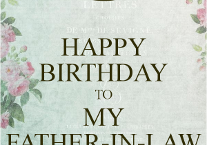 Happy Birthday to My Father In Law Quotes Father In Law Birthday Quotes Quotesgram