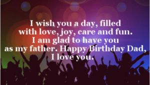 Happy Birthday to My Father Quotes 40 Happy Birthday Dad Quotes and Wishes Wishesgreeting