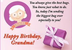 Happy Birthday to My Grandma Quotes Birthday Wishes for Grandma Birthday Messages From