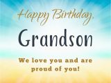 Happy Birthday to My Grandson Quotes From Your Grandma Grandpa Birthday Wishes for My Grandson