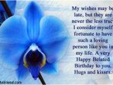 Happy Birthday to My Late Mother Quotes My Wishes May Be Late but Belated Birthday Greetings
