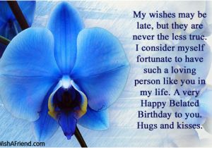 Happy Birthday to My Late Mother Quotes My Wishes May Be Late but Belated Birthday Greetings