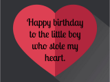 Happy Birthday to My Little Boy Quotes 120 Birthday Wishes for Your son Lots Of Ways to Say
