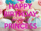 Happy Birthday to My Little Princess Quotes Happy Birthday My Little Princess Monica Keep Calm and