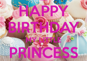 Happy Birthday to My Little Princess Quotes Happy Birthday My Little Princess Monica Keep Calm and