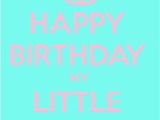 Happy Birthday to My Little Sister Quotes Happy Birthday Little Sister Quotes Quotesgram