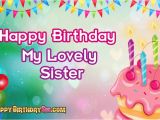 Happy Birthday to My Lovely Sister Quotes Happy Birthday Message to My Lovely Sister 101 Birthdays