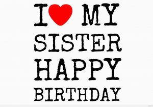 Happy Birthday to My Lovely Sister Quotes Happy Birthday to Lovely Sister top 50 Quotes