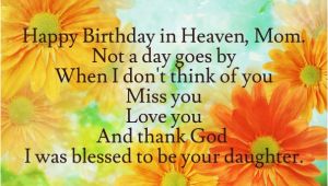 Happy Birthday to My Mom In Heaven Quotes Happy Birthday Quotes for My Mom In Heaven Image Quotes at
