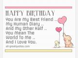 Happy Birthday to My Other Half Quotes You are My Best Friend My Human Diary Friend Birthday Card