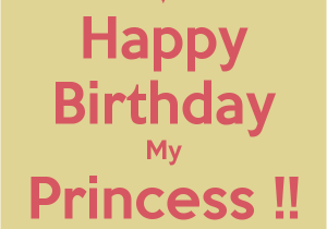 Happy Birthday to My Princess Quotes Happy Birthday Princess Quotes Quotesgram