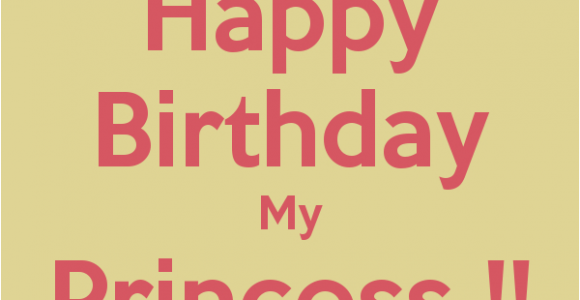 Happy Birthday to My Princess Quotes Happy Birthday Princess Quotes Quotesgram