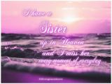Happy Birthday to My Sister In Heaven Quotes Best 25 Miss My Sister Ideas On Pinterest Missing